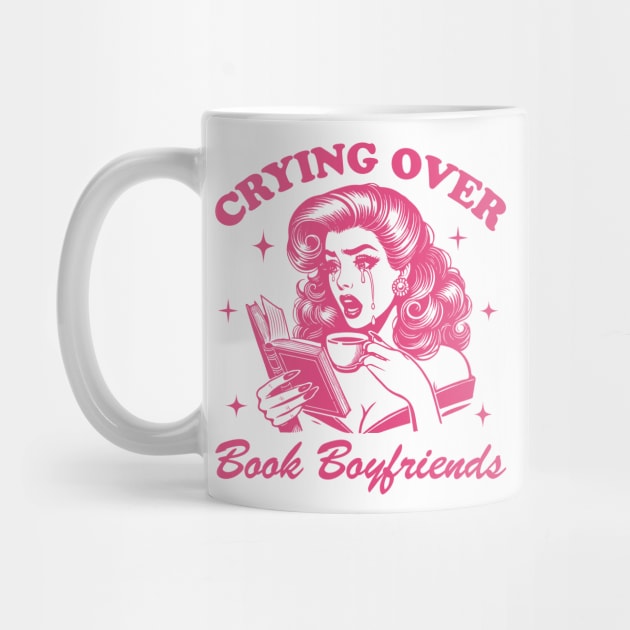Crying Over Book Boyfriends by Teresa's Store 1